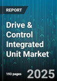 Drive & Control Integrated Unit Market - Global Forecast to 2030- Product Image