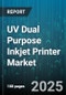 UV Dual Purpose Inkjet Printer Market - Global Forecast to 2030 - Product Thumbnail Image