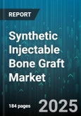 Synthetic Injectable Bone Graft Market - Global Forecast to 2030- Product Image