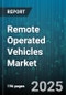 Remote Operated Vehicles Market - Global Forecast to 2030 - Product Thumbnail Image