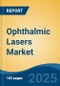 Ophthalmic Lasers Market - Global Industry Size, Share, Trends, Opportunity, and Forecast, 2020-2030F - Product Thumbnail Image