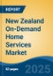 New Zealand On-Demand Home Services Market by Region, Competition, Forecast & Opportunities, 2020-2030F - Product Thumbnail Image